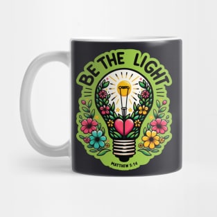 Be The Light Matthew 5:14 Mug